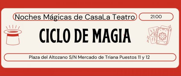 Entradas Ciclo de Magia en Sevilla